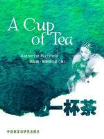 一杯茶（英文版） A Cup of Tea