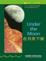 在月亮下面（第1级）（书虫·牛津英汉双语读物） Under the Moon